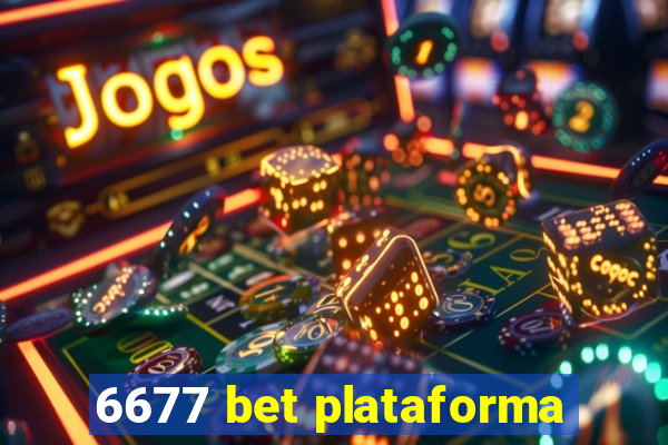 6677 bet plataforma